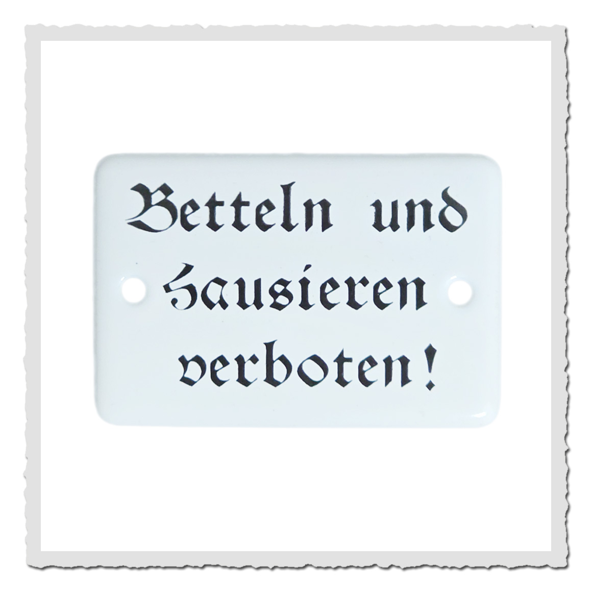 Emailleschild „Betteln und hausieren verboten“ in Weiß-Schwarz, kleines Retro-Schild